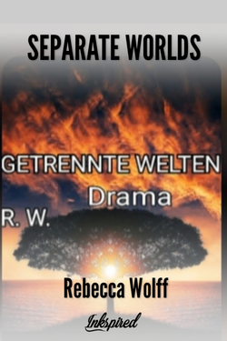 Separate worlds
