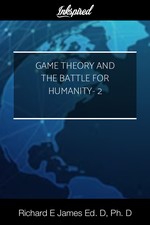 Game Theory and the Battle for Humanity- 2