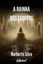 A rainha dos esgotos