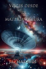 Voces desde la materia oscura