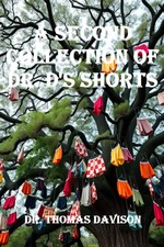 A Second Collection of Dr. D's Shorts