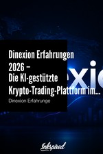 Dinexion Erfahrungen 2026 – Die KI-gestützte Krypto-Trading-Plattform im großen Test!