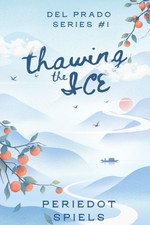 Thawing the Ice (Del Prado Series #1)