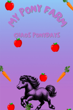 My Pony Farm 1
Chaos Ponydays